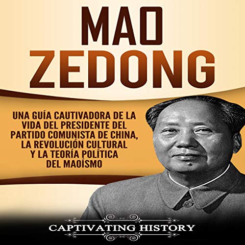 Portada de Mao Zedong (Spanish edition), de Captivating History