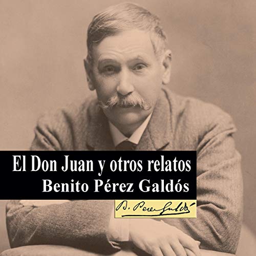 Portada de El Don Juan y otros relatos, de Benito Pérez-Galdós