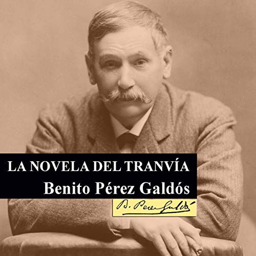 Portada de La novela del tranvía, de Benito Pérez Galdós