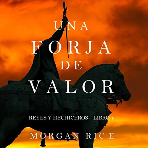 Portada de Una Forja de Valor, de Morgan Rice