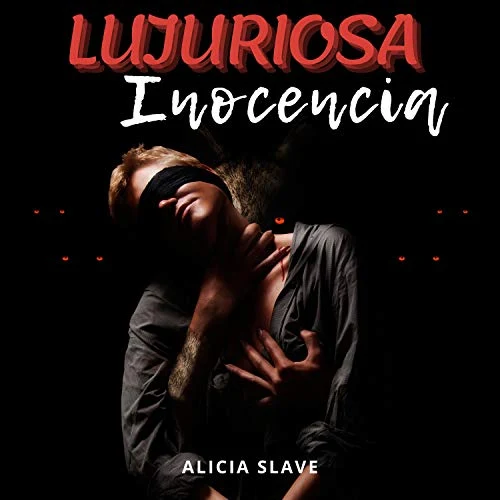 Portada de Lujuriosa Inocencia, de Alicia Slave