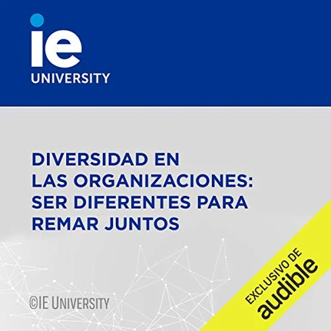 Portada de Diversidad en las Organizaciones: ser diferentes para remar juntos (Narración en Castellano)
