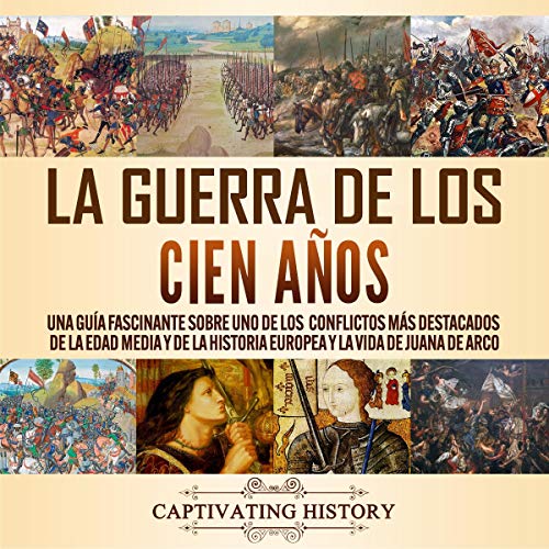 Portada de La Guerra de los Cien Años, de Captivating History