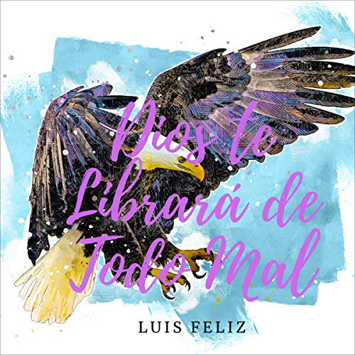 Portada de Dios Te Librará de Todo Mal