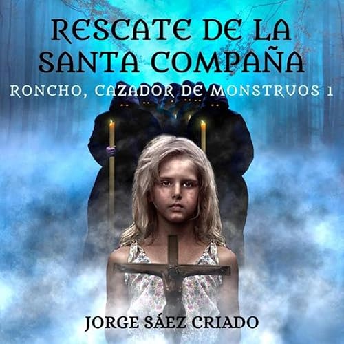 Portada de Rescate de la Santa Compaña, de Jorge Sáez Criado