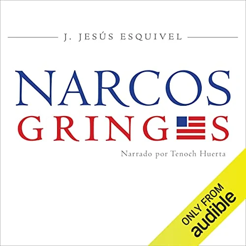 Portada de Los Narcos Gringos, de J. Jesús Esquivel