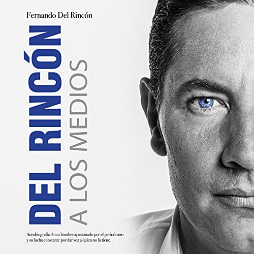 Portada de Del Rincon a los Medios, de Fernando Del Rincon