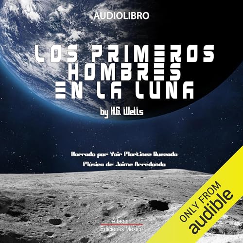 Portada de Los primeros hombres en la luna, de H. G. Wells