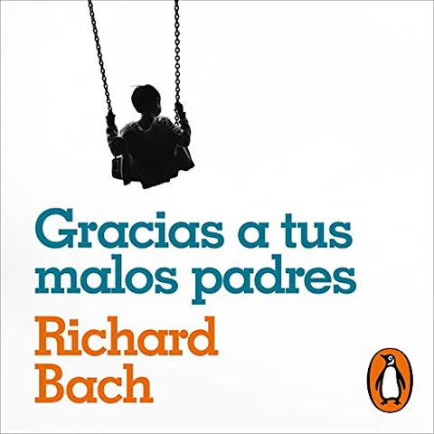 Portada de Gracias a tus malos padres