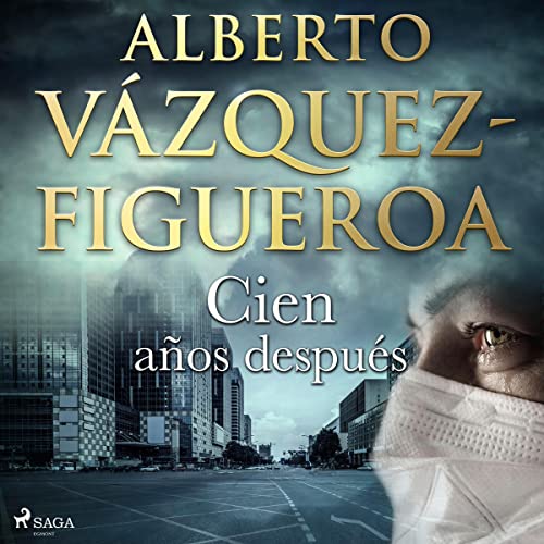 Portada de Cien años después, de Alberto Vázquez Figueroa