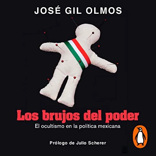 Portada de Los brujos del poder, de José Gil Olmos