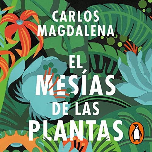 Portada de El mesías de las plantas, de Carlos Magdalena