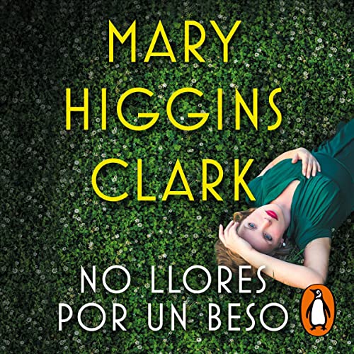 Portada de No llores por un beso, de Mary Higgins Clark