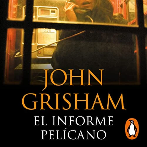 Portada de El informe pelícano, de John Grisham
