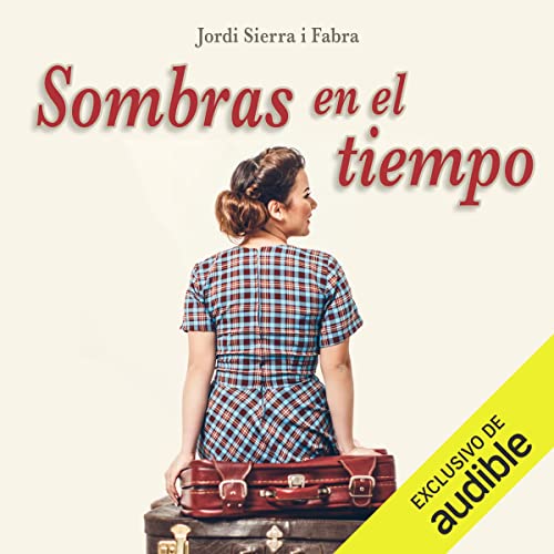 Portada de Sombras en el tiempo, de Jordi Sierra i Fabra