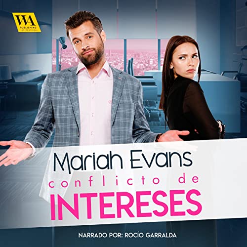 Portada de Conflicto de intereses, de Mariah Evans