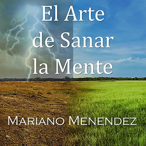 Portada de El Arte de Sanar la Mente, de Mariano Menendez