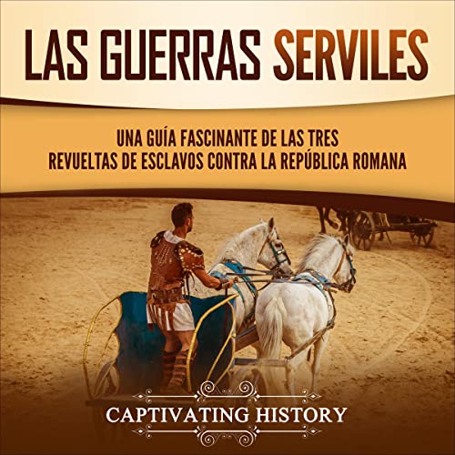 Portada de Las guerras serviles, de Captivating History