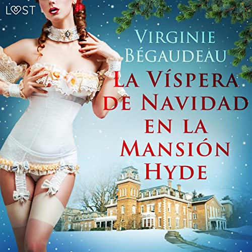 Portada de La Víspera de Navidad en la Mansión Hyde, de Virginie Bégaudeau