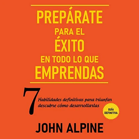 Portada de Prepárate para el éxito en todo lo que emprendas