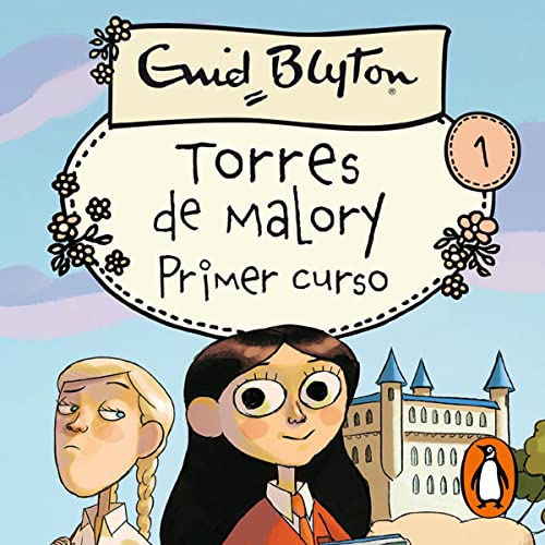 Portada de Torres de Malory 1 - Primer curso, de Enid Blyton
