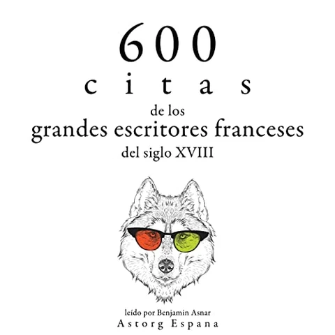 Portada de 600 citas de los grandes escritores franceses del siglo XVIII