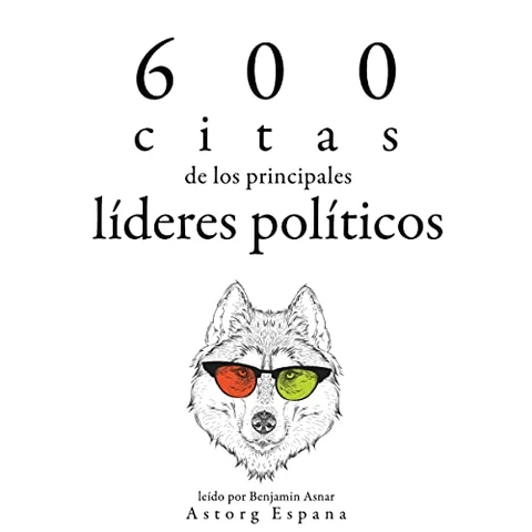 Portada de 600 citas de los principales líderes políticos