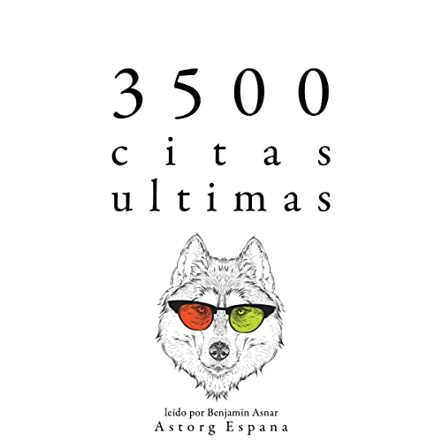Portada de 3500 citas ultimas, de Albert Einstein, Arthur Schopenhauer, Baruch Spinoza, Cicerón, Fyodor Dostoievski, Platón