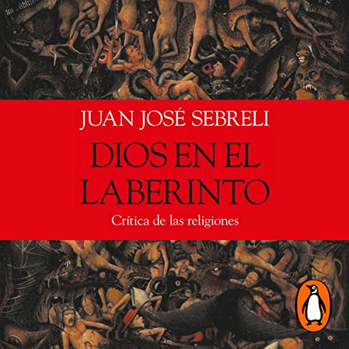 Portada de Dios en el laberinto, de JUAN JOSE SEBRELI
