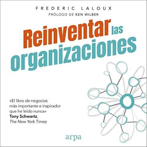 Portada de Reinventar las organizaciones, de Frederic Laloux