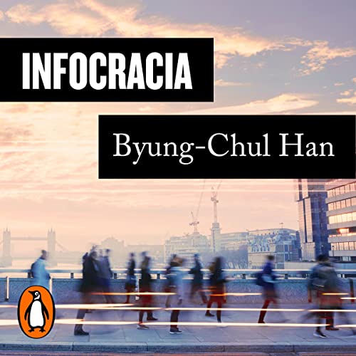 Portada de Infocracia, de Byung-Chul Han
