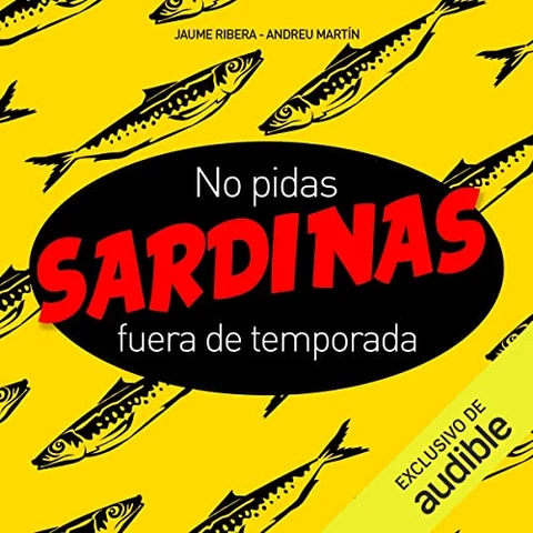 Portada de No pidas sardinas fuera de temporada