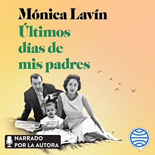 Portada de Últimos días de mis padres, de Mónica Lavín