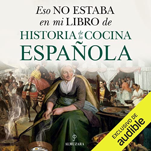 Portada de Eso no estaba en mi libro de historia de la cocina española