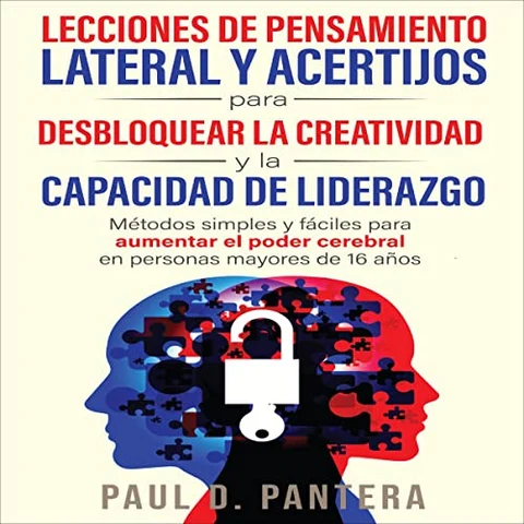 Portada de Lecciones de Pensamiento Lateral y Acertijos para Desbloquear la Creatividad y la Capacidad de Liderazgo