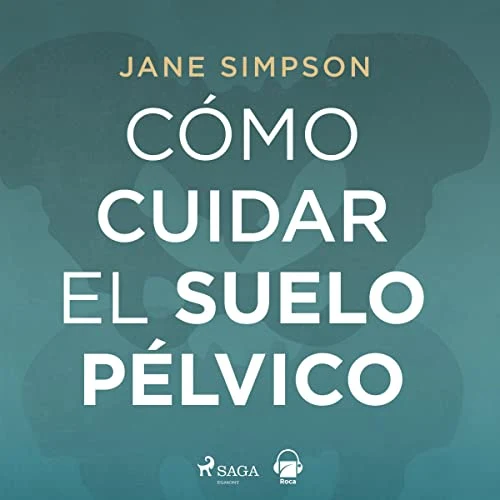 Portada de Cómo cuidar el suelo pélvico, de Jane Simpson