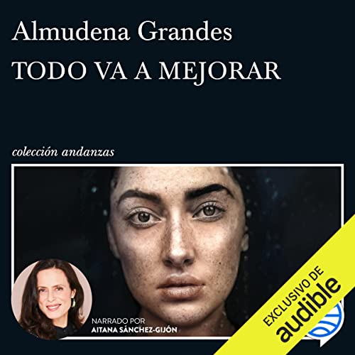 Portada de Todo va a mejorar, de Almudena Grandes