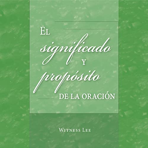Portada de El significado y propósito de la oración, de Witness Lee