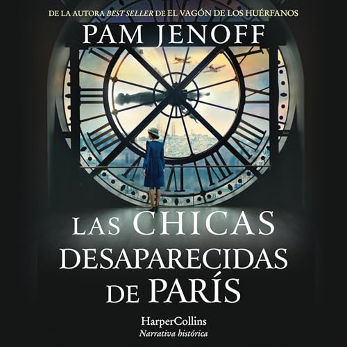 Portada de Las chicas desaparecidas de París, de Pam Jenoff