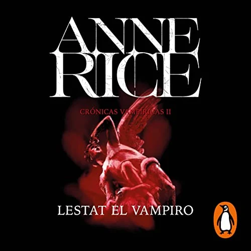 Portada de Lestat, el vampiro (Crónicas Vampíricas 2), de Anne Rice