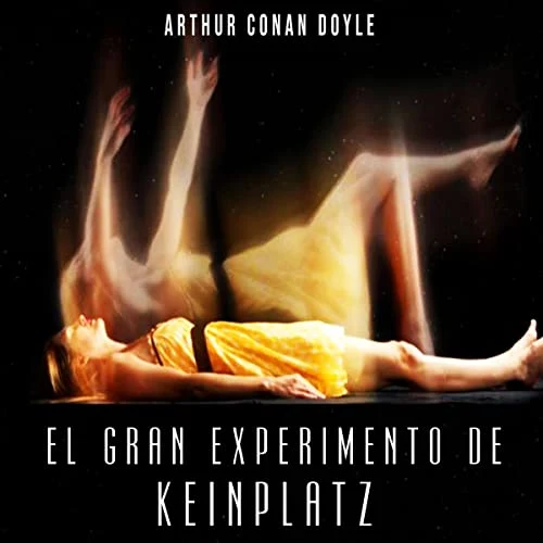 Portada de El gran experimento de Keinplatz, de Arthur Conan Doyle