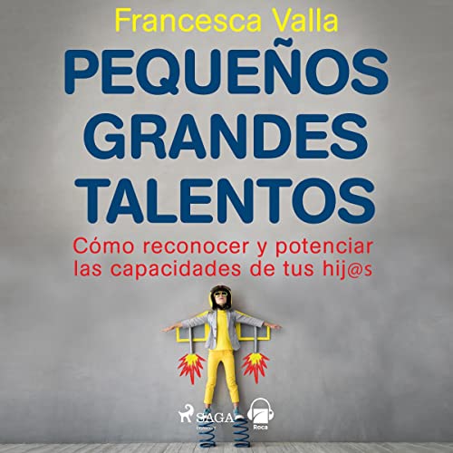 Portada de Pequeños grandes talentos, de Francesca Valla