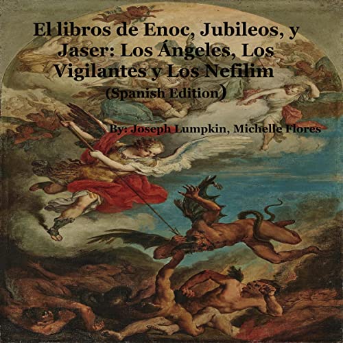 Portada de El libros de Enoc, Jubileos, y Jaser, de Joseph Lumpkin, Michelle Flores