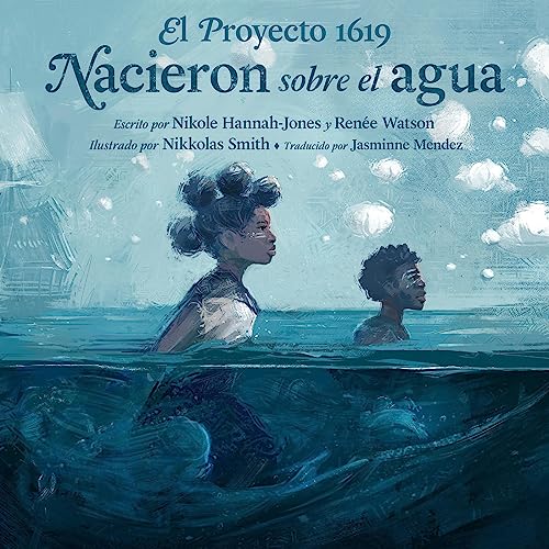 Portada de El Proyecto 1619: Nacieron sobre el agua