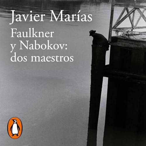 Portada de Faulkner y Nabokov: dos maestros, de Javier Marías