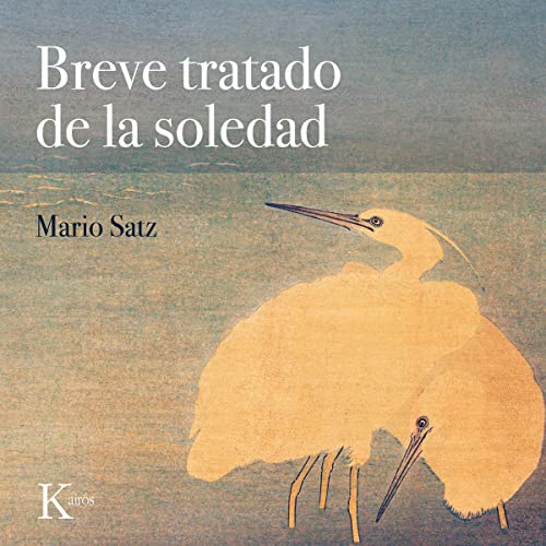 Portada de Breve tratado de la soledad, de Mario Satz