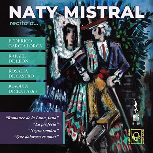 Portada de Naty Mistral Recita a Federico García Lorca