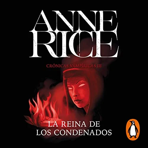 Portada de La Reina de los Condenados (Crónicas Vampíricas 3), de Anne Rice