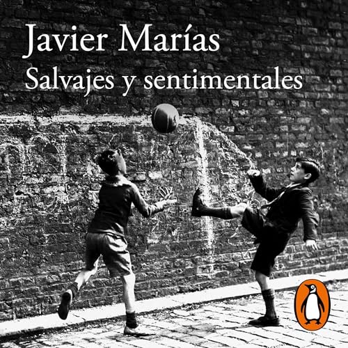 Portada de Salvajes y sentimentales, de Javier Marías