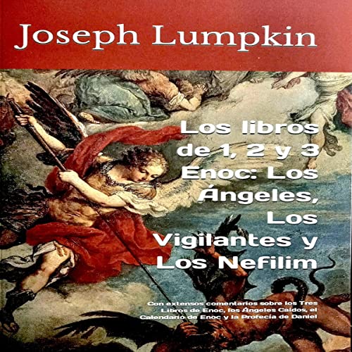 Portada de Los libros de 1, 2 y 3 Enoc: Los Ángeles, Los Vigilantes y Los Nefilim